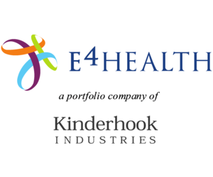 E4 Health, Inc., a portfolio company of Kinderhook Industries
